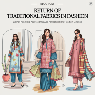 Return of Traditional Fabrics in Fashion